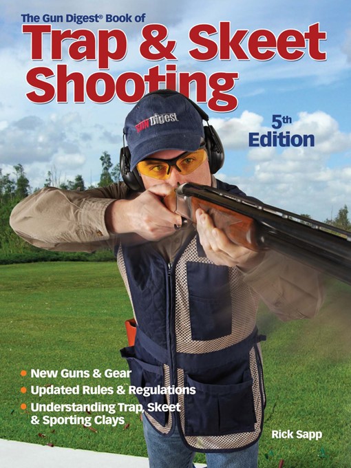 Title details for Gun Digest Book of Trap & Skeet Shooting by Rick Sapp - Available